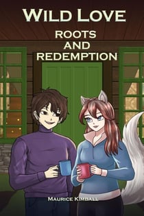 Roots and Redemption - Wild Love, #2
