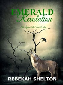 Emerald Revolution - The Legend of the Snow Wolves, #11