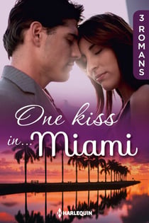 One kiss in... Miami - 3 romans