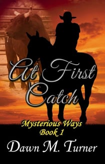 At First Catch - Mysterious Ways, #1