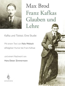 Franz Kafkas Glauben und Lehre - Kafka und Tolstoi. Eine Studie