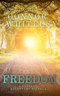 Freedom: A Fantasy Adventure Novella - Brownsea Fantasy Trilogy Series, #2