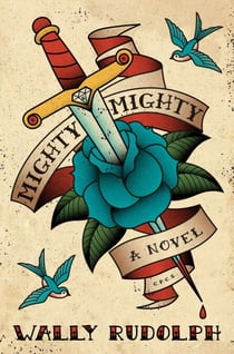 Mighty, Mighty - A Novel