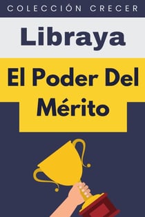 El Poder Del Mérito - Colección Crecer, #13