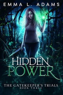 Hidden Power - The Gatekeeper's Trials, #3