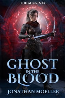 Ghost in the Blood - The Ghosts, #3