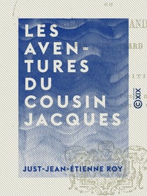 Les Aventures du cousin Jacques - Ou les Récits du grand-père