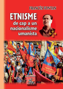 Etnisme : de cap a un nacionalisme umanista - (en occitan)