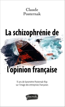 La schizophrénie de l'opinion française - 15 ans de baromètre Posternak-Ipsos