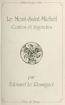 Le Mont-Saint-Michel : contes et légendes