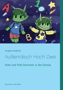 Außerirdisch hoch zwei - Kreti und Pleti kommen in die Schule