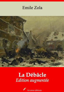 La Débâcle – suivi d'annexes - Nouvelle édition 2019