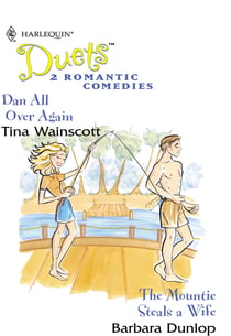 Dan All Over Again / The Mountie Steals A Wife - Dan All Over Again / The Mountie Steals A Wife