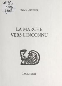 La marche vers l'inconnu - Poèmes écrits en 1994