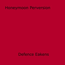 Honeymoon Perversion