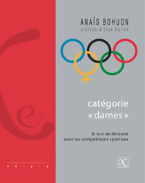 Catégorie "dames" - Le test de féminité dans les compétitions sportives