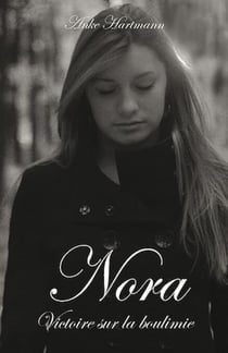 Nora, victoire sur la boulimie