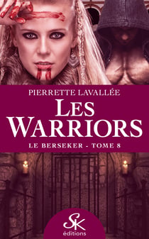 Les Warriors 8 - Le Berseker