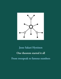 One theorem started it all - From treespeak to famous numbers