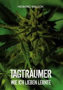 Tagträumer - Wie ich lieben lernte