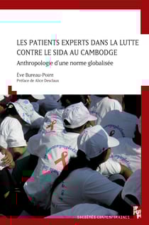 Les patients experts dans la lutte contre le Sida au Cambodge - Anthropologie d’une norme globalisée