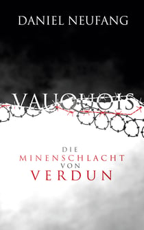 Vauquois - Die Minenschlacht von Verdun