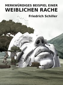 Merkwürdiges Beispiel einer weiblichen Rache