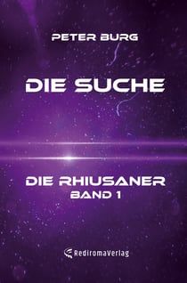Die Suche - Die Rhiusaner - Band 1