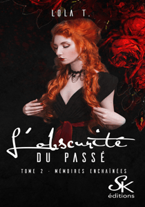 L'obscurité du passé 2 - Mémoires enchaînées