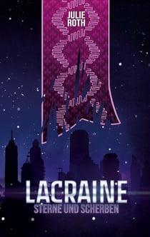 Lacraine - Sterne und Scherben