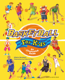 Basketball for Kids - An Illustrated Guide