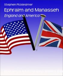 Ephraim and Manasseh - England and America