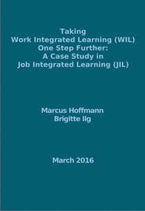 Taking Work Integrated Learning (WIL) One Step Further: A Case Study in Job Integrated Learning (JIL)