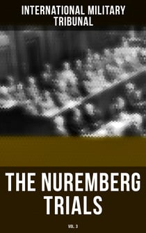 The Nuremberg Trials (Vol.3)