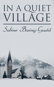 In a Quiet Village - Heart Warming Stories for Christmas Time