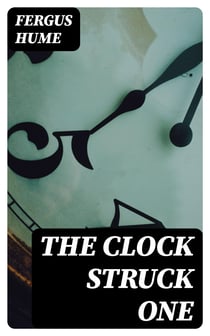 The Clock Struck One