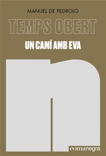 Un camí amb Eva - Temps Obert I