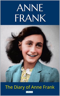THE DIARY OF ANNE FRANK