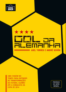 Gol da Alemanha - Uma viagem para entender as transformações