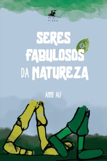 Seres fabulosos da natureza - Volume 1