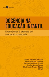Docência na Educação Infantil - Experiências e Práticas em Formação Continuada
