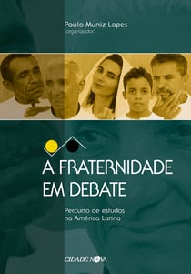 A fraternidade em debate - Percurso de estudos na América Latina