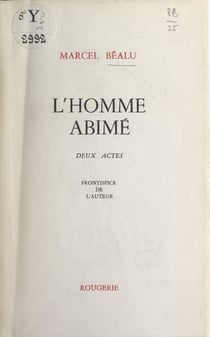 L'homme abîmé - Deux actes