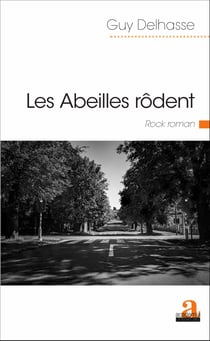 Les abeilles rôdent - Rock roman
