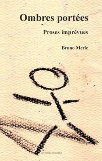 Ombres portées - Proses imprévues