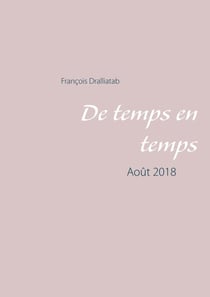 De temps en temps - Août 2018