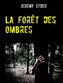 La forêt des ombres - Tome 1