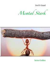 Mental Stark - beim Golfen