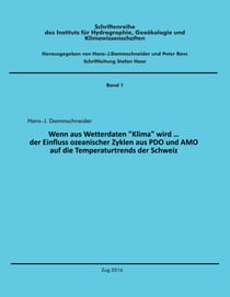 Wenn aus Wetterdaten "Klima" wird ... - Der Einfluss ozeanischer Zyklen aus PDO und AMO auf die Temperaturtrends der Schweiz
