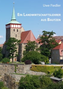 Ein Landwirtschaftslehrer aus Bautzen - Zum 200. Geburtstag von Ernst Theodor Stöckhardt